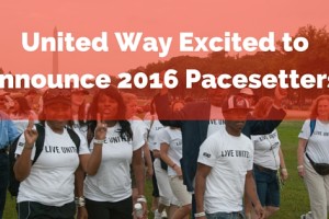 United Way Excited to Announce 2016 Pacesetters!